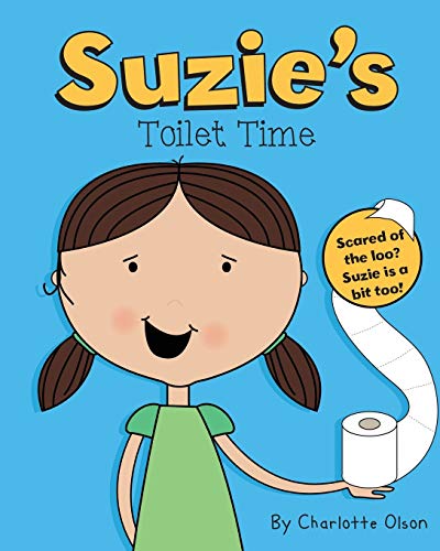 Suzie's Toilet Time by Charlotte Olson