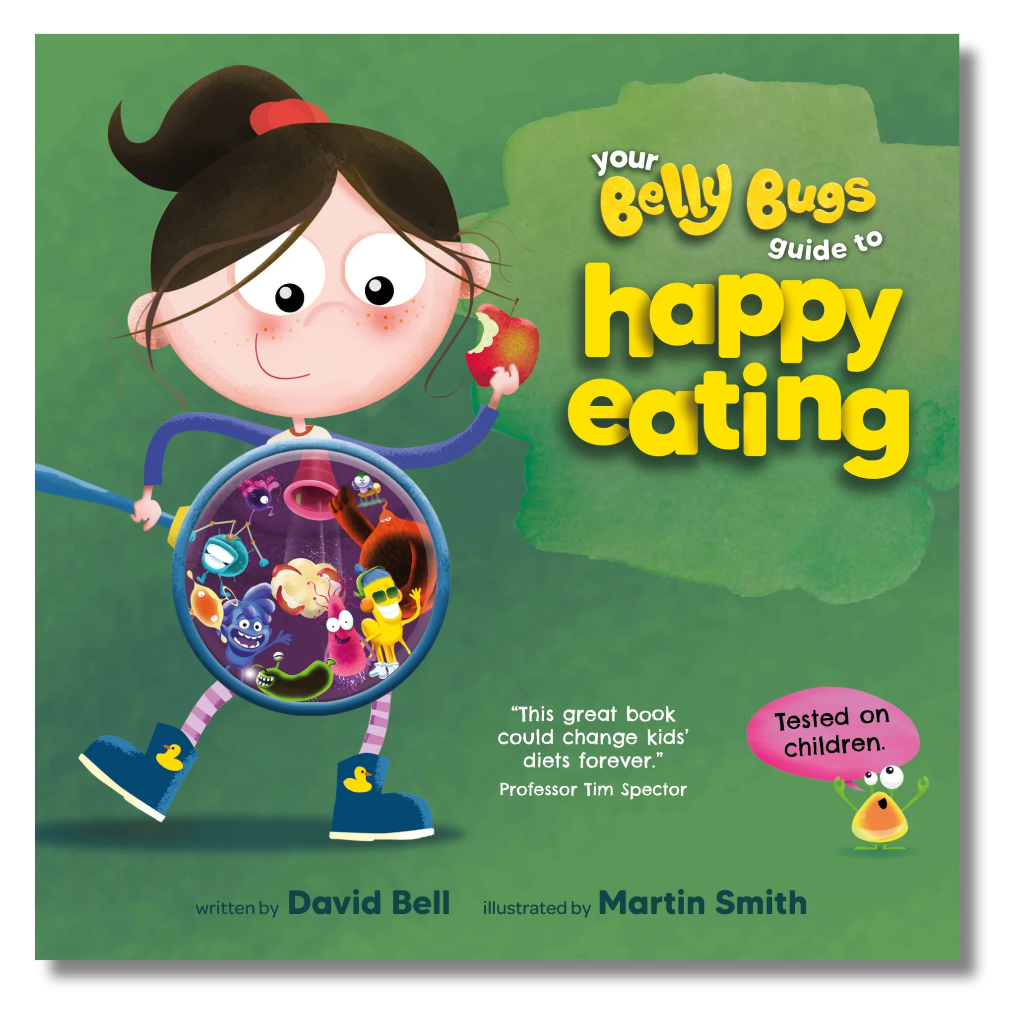 Your Belly Bugs guide to happy eating by David Bell & Martin Smith